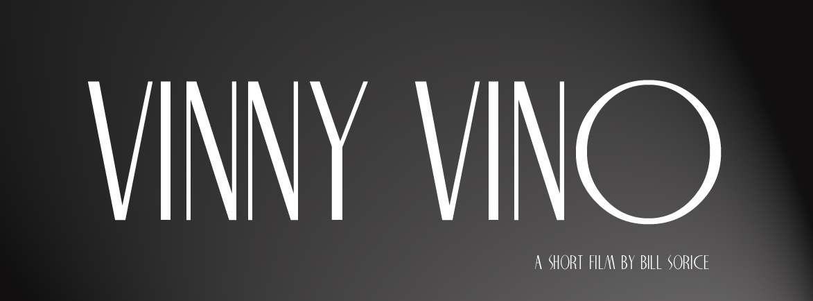 Vinny Vino a short film by Bill Sorice